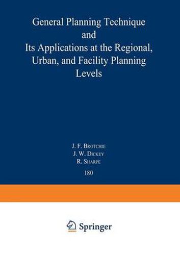 Topaz: General Planning Technique and its Applications at the Regional, Urban, and Facility Planning Levels