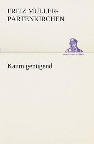 Cover image for Kaum genugend