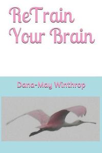 Cover image for ReTrain Your Brain
