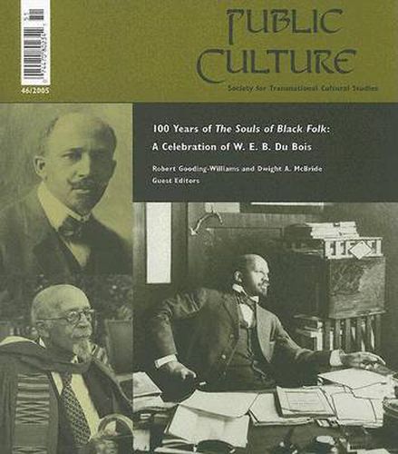 One Hundred Years of the Souls of Black Folk: A Celebration of W. E. B. du Bois