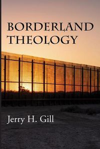 Cover image for Borderland Theology