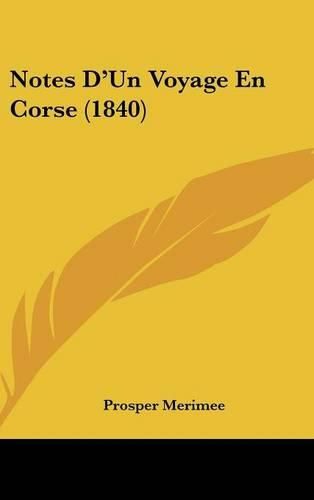 Notes D'Un Voyage En Corse (1840)