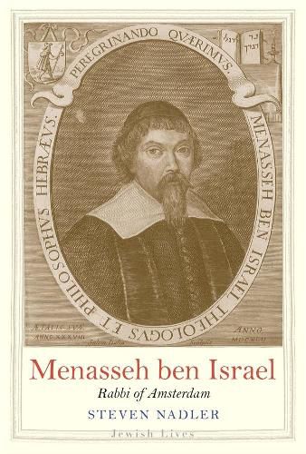 Menasseh ben Israel: Rabbi of Amsterdam