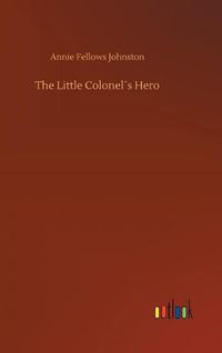 Cover image for The Little Colonels Hero