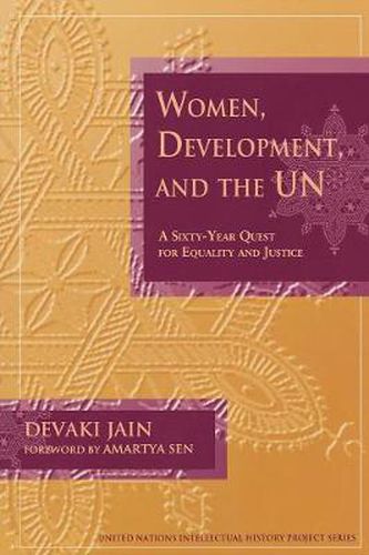 Women, Development, and the UN: A Sixty-Year Quest for Equality and Justice