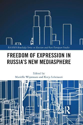 Cover image for Freedom of Expression in Russia's New Mediasphere