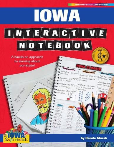 Cover image for Iowa Interactive Notebook: A Hands-On Approach to Learning about Our State!