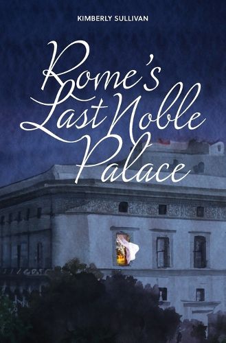 Cover image for Rome's Last Noble Palace