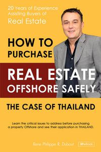 Cover image for How to Purchase Offshore Real Estate Safely: The Case of Thailand