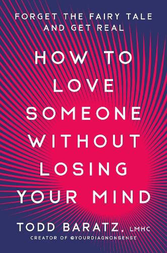 Cover image for How to Love Someone Without Losing Your Mind