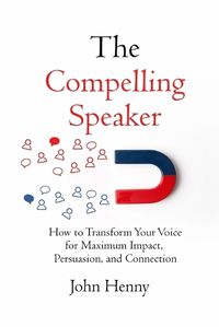 Cover image for The Compelling Speaker