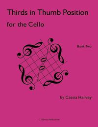 Cover image for Thirds in Thumb Position for the Cello, Book Two