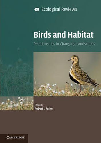 Birds and Habitat: Relationships in Changing Landscapes