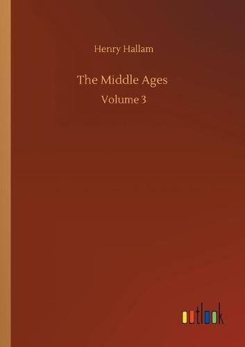 Cover image for The Middle Ages: Volume 3