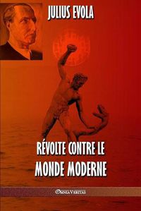 Cover image for Revolte contre le monde moderne