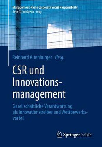 Cover image for Csr Und Innovationsmanagement: Gesellschaftliche Verantwortung ALS Innovationstreiber Und Wettbewerbsvorteil