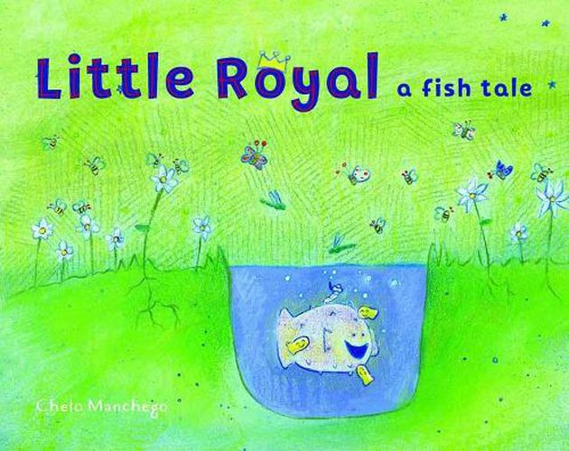 Cover image for Little Royal: A Fish Tale