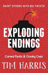 Cover image for Exploding Endings 3: Cursed Pants & Cranky Cops