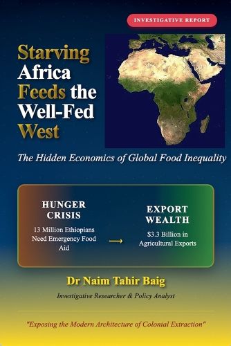 Cover image for Starving Africa Feeds the Well Fed West