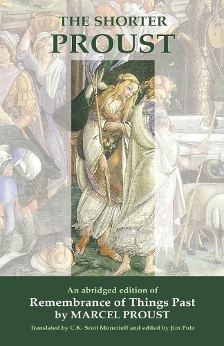Cover image for The Shorter Proust: An abridged edition of Remembrance Of Things Past