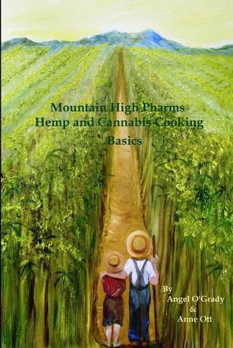 Cover image for Mountain High Pharms Hemp and Cannabis Cooking Basics