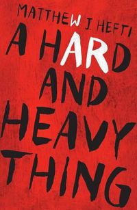 Cover image for A Hard and Heavy Thing