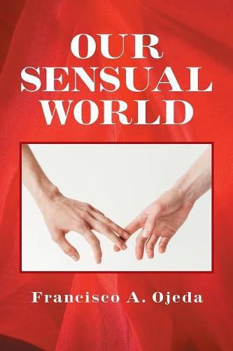 Cover image for Our Sensual World