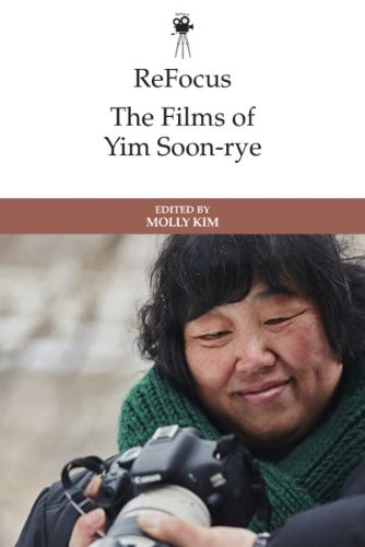 Cover image for Refocus: The Films of Yim Soon-Rye