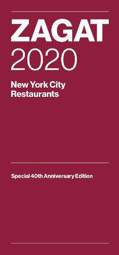 Cover image for Zagat 2020 New York City Restaurants: Special 40th Anniversary Edition