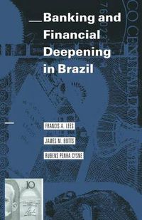 Cover image for Banking and Financial Deepening in Brazil