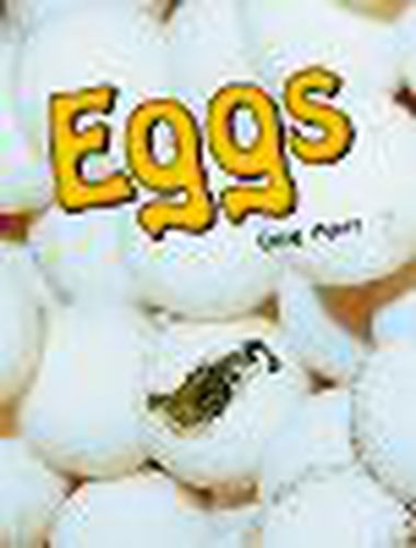 Cover image for Rigby Literacy Early Level 4: Eggs (Reading Level 13/F&P Level H)