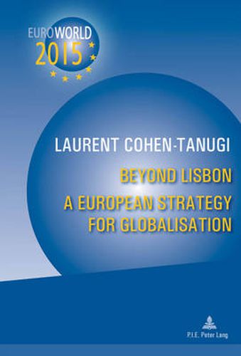 Cover image for Beyond Lisbon: A European Strategy for Globalisation: With a Preface by Christine Lagarde and Xavier Bertrand