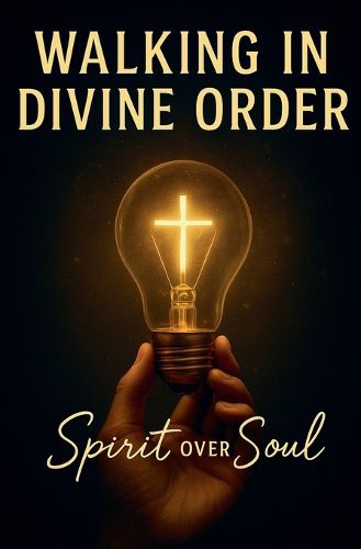 Cover image for Walking in Divine Order