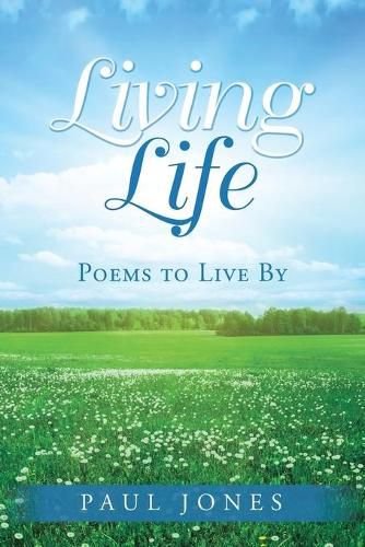 Cover image for Living Life: Poems to Live By