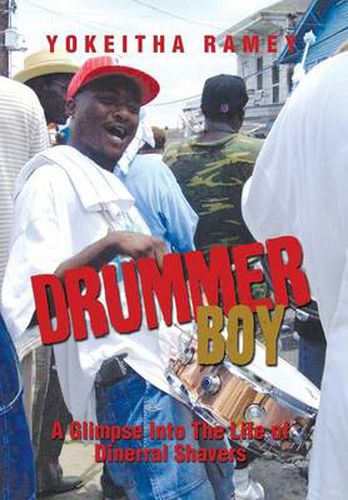 Cover image for Drummer Boy: A Glimpse Into the Life of Dinerral Shavers