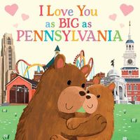 Cover image for I Love You as Big as Pennsylvania