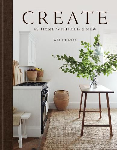 Cover image for Create: Homes inspired by old & new