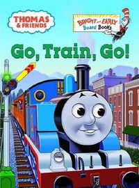 Cover image for Thomas & Friends: Go, Train, Go! (Thomas & Friends)