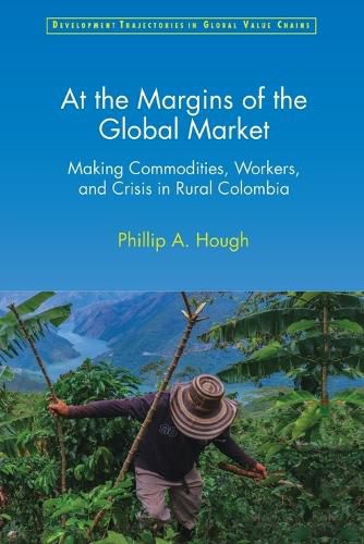 Cover image for At the Margins of the Global Market