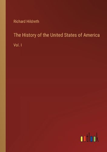 Cover image for The History of the United States of America