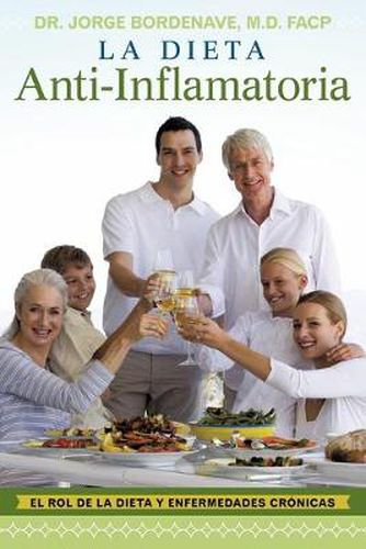 Cover image for La Dieta Anti-Inflamatoria: El Rol de La Dieta y Enfermedades Cronicas