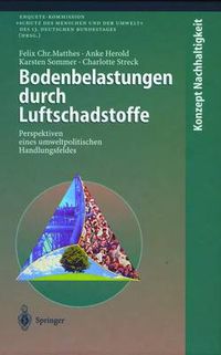 Cover image for Bodenbelastungen Durch Luftschadstoffe: Perspektiven Eines Umweltpolitischen Handlungsfeldes