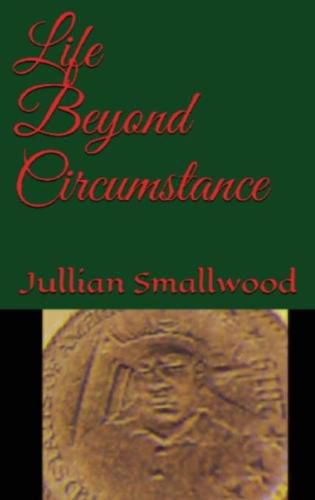 Cover image for Life Beyond Circumstances