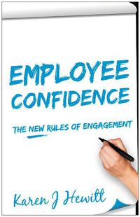 Cover image for Employee Confidence: The new rules of Engagement