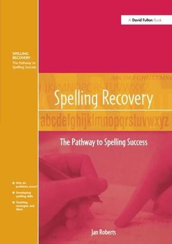 Cover image for Spelling Recovery: The Pathway to Spelling Success