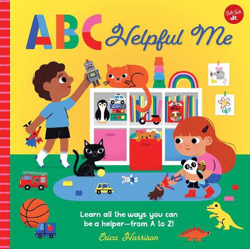 ABC Helpful Me: Learn all the ways you can be a helper--from A to Z!