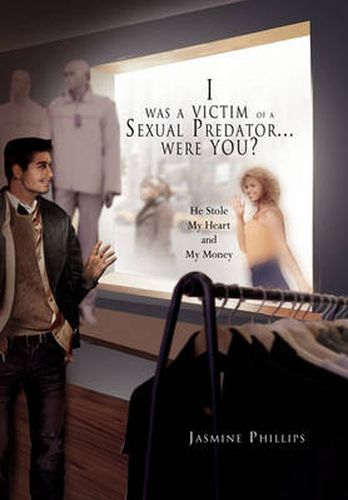 Cover image for I Was a Victim of a Sexual Predator...Were You?