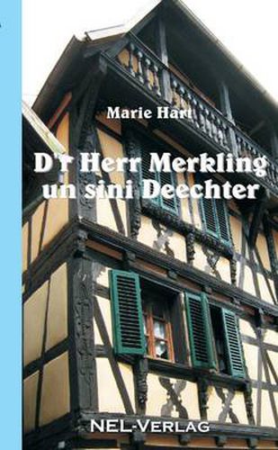 D'r Herr Merkling Un Sini Deechter