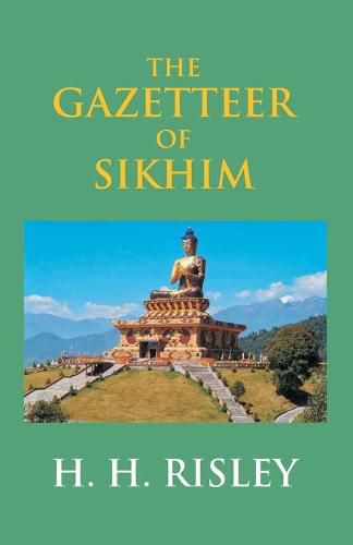 Cover image for The Gazetteer Of Sikhim