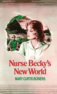 Cover image for Nurse Becky's New World